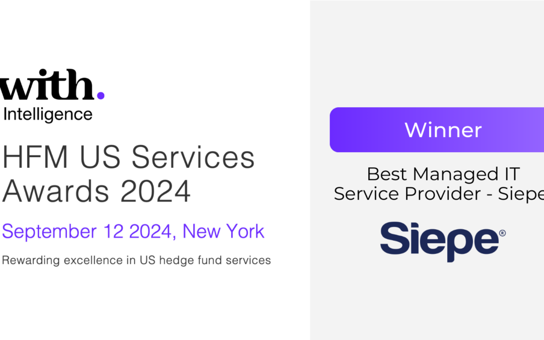 Siepe Wins Best Managed IT Service Provider at the HFM US Services Awards 2024